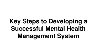 Key Steps to Developing a Successful Mental Health Management System