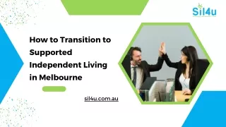 how to transition to supported independent living