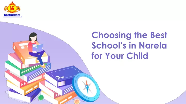 choosing the best school s in narela for your