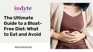 The Ultimate Guide to a Bloat-Free Diet What to Eat and Avoid