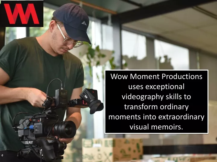 wow moment productions uses exceptional