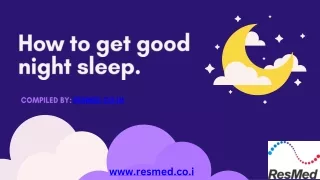 How to get a good night sleep(resmed.in