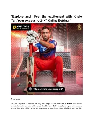 _Explore and  Feel the excitement with Khelo Yar_ Your Access to 24×7 Online Betting
