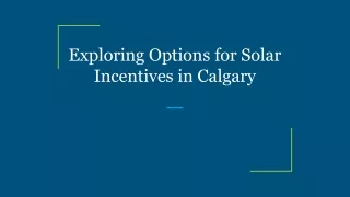 Exploring Options for Solar Incentives in Calgary