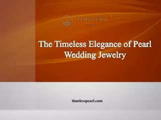 The Timeless Elegance of Pearl Wedding Jewelry