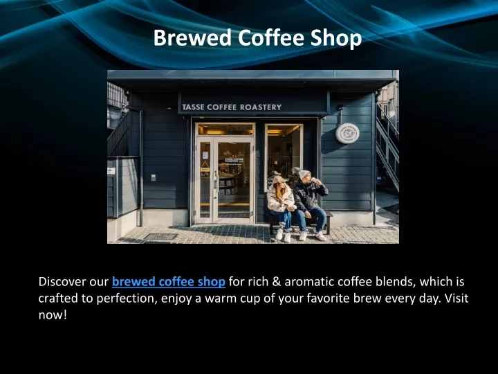 brewed coffee shop