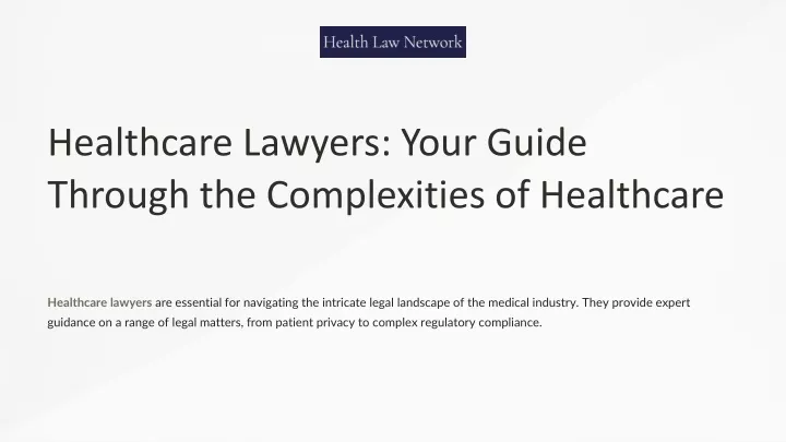 healthcare lawyers your guide through