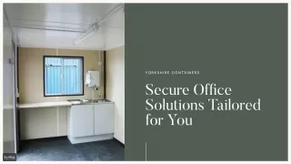 Yorkshire Containers Secure Office Solutions Tailored for You