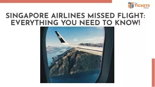 Singapore Airlines Missed Flight Policy