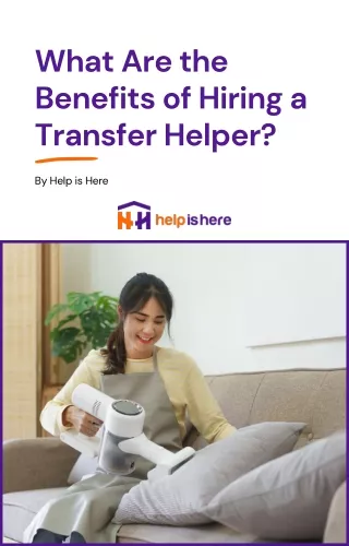 What Are the Benefits of Hiring a Transfer Helper?