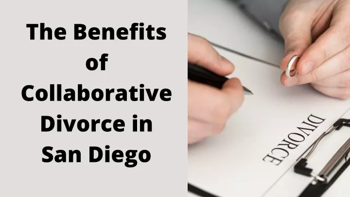 the benefits of collaborative divorce in san diego