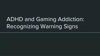 adhd and gaming addiction recognizing warning signs