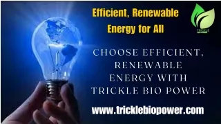 www tricklebiopower com