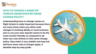 How to Change a Name on Tickets Under EasyJet Name Change Policy?