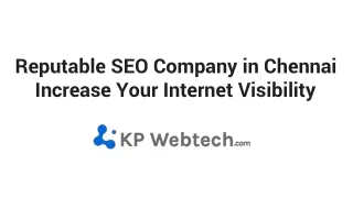 Reputable SEO Company in Chennai Increase Your Internet Visibility