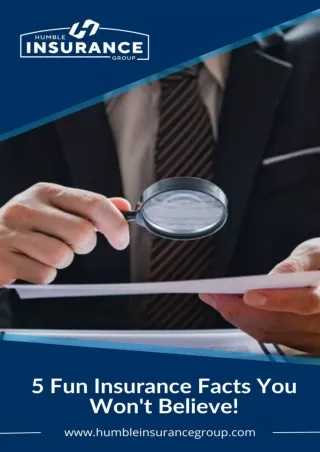 5 Fun Insurance Facts You Won't Believe! - Humble Insurance