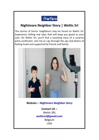 Nightmare Neighbor Story  Weltic Srl