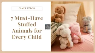 7 Must-Have Stuffed Animals for Every Child