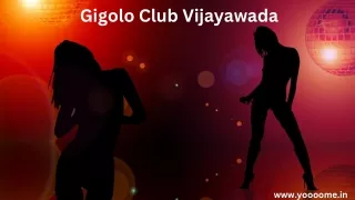 Gigolo Club Vijayawada