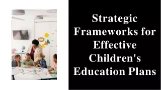 Smart Education Plans for Your Children's Future
