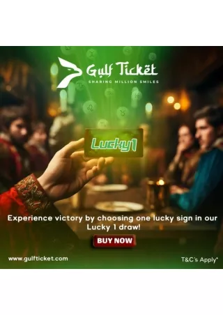 Unlock Your Fortune with Gulf Ticket's Lucky 1!