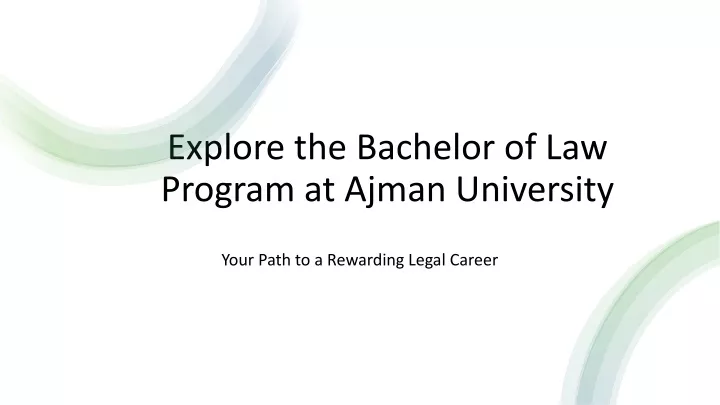 explore the bachelor of law program at ajman university