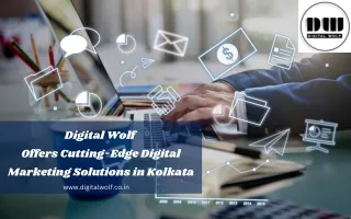 Digital Wolf Offers Cutting-Edge Digital Marketing Solutions in Kolkata
