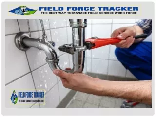 Streamlining Plumbing Services with Field Force Tracker’s Plumbing Software