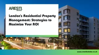 London's Residential Property Management Strategies to Maximize Your ROI