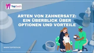 ARTEN VON ZAHNERSATZ: EIN ÜBERBLICK ÜBER OPTIONEN UND VORTEILE