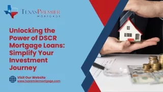 DSCR Mortgage Loan: The Key to Simplifying Property Financing