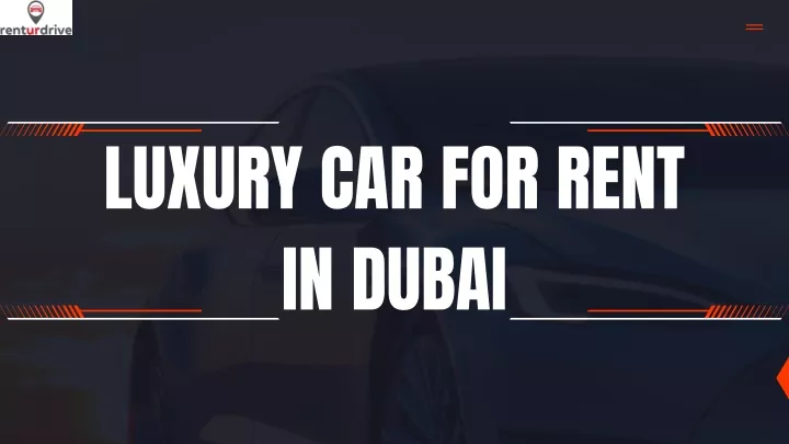 luxury car for rent in dubai