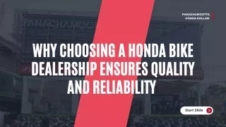 Why Choosing a Honda Bike Dealership Ensures Quality and Reliability
