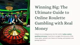 Winning Big: The Ultimate Guide to Online Roulette Gambling with Real Money