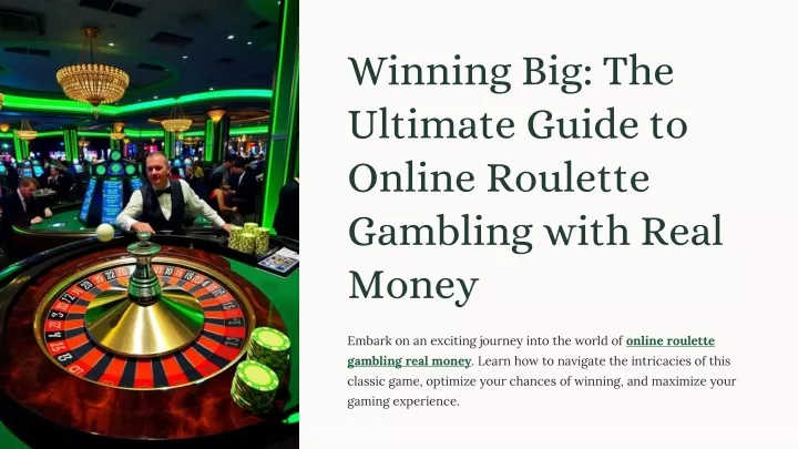 winning big the ultimate guide to online roulette