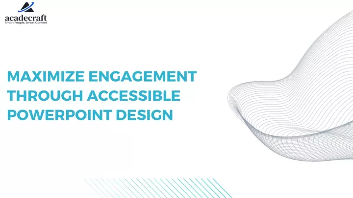 maximize engagement through accessible powerpoint