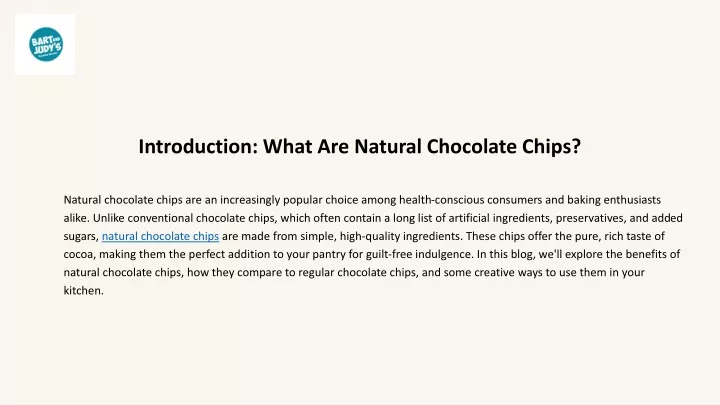 introduction what are natural chocolate chips