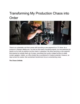Transforming My Production Chaos into Order