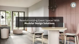 Revolutionizing Event Spaces With Modular Design Solutions PPT
