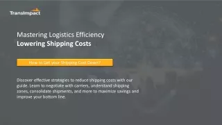 Mastering Logistics Efficiency Proven Strategies to Lower Shipping Costs