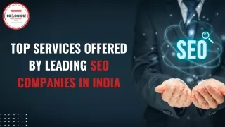 Top Services Offered by Leading SEO Companies in India