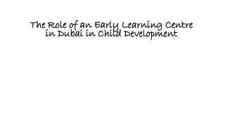 the role of an early learning centre the role