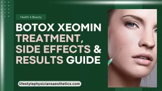 Botox Xeomin Treatment, Side Effects & Results Guide