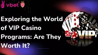 Exploring the World of VIP Casino Programs Are They Worth It