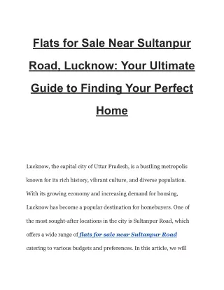 Flats for Sale Near Sultanpur Road, Lucknow_ Your Ultimate Guide to Finding Your Perfect Home