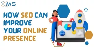 How SEO Can Improve Your Online Presence