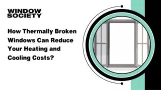how thermally broken windows can reduce your