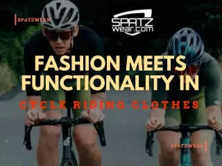 Fashion Meets Functionality in Cycle Riding Clothes