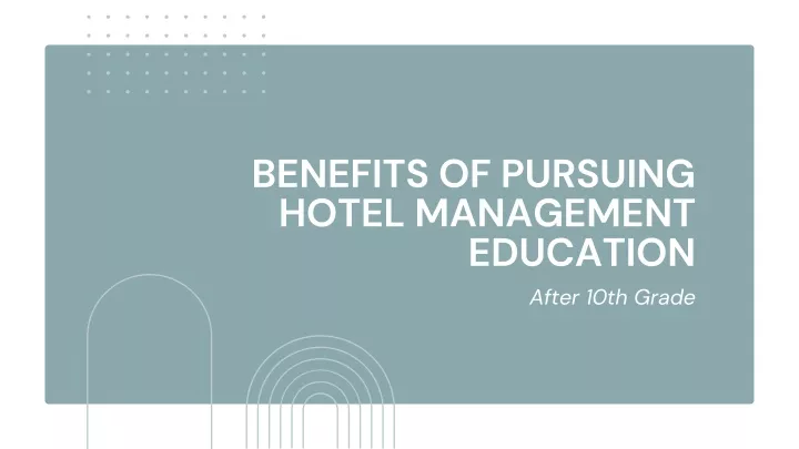 benefits of pursuing hotel management education