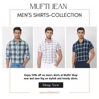 Mufti Jeans - Men's Shirt Collection  Shop Trendy Styles